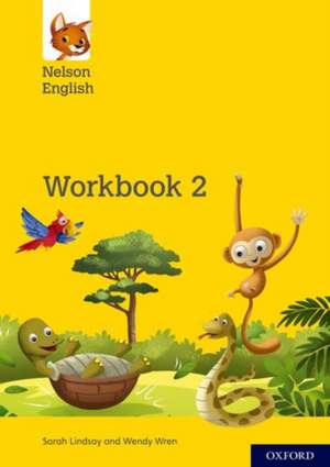 Nelson English: Year 2/Primary 3: Workbook 2 de Sarah Lindsay