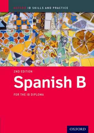 Oxford IB Prepared: Oxford IB Diploma Programme: IB Prepared: Spanish B de Carina Gambluch