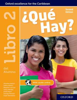 ¿Qué Hay? Libro del Alumno 2 de Christine Haylett