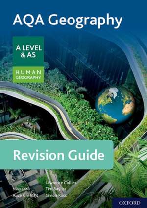 AQA Geography for A Level & AS Human Geography Revision Guide de Alice Griffiths