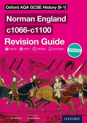 Oxford AQA GCSE History (9-1): Norman England c1066-c1100 Revision Guide de Aaron Wilkes