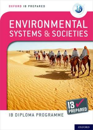 Oxford IB Diploma Programme: IB Prepared: Environmental Systems and Societies de Andrew Davis