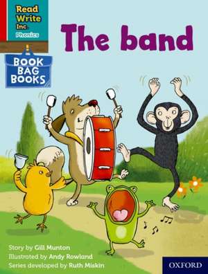 Read Write Inc. Phonics: The band (Red Ditty Book Bag Book 7) de Ruth Miskin