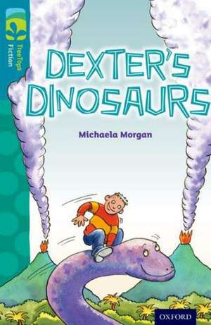 Oxford Reading Tree TreeTops Fiction: Level 9: Dexter's Dinosaurs de Michaela Morgan