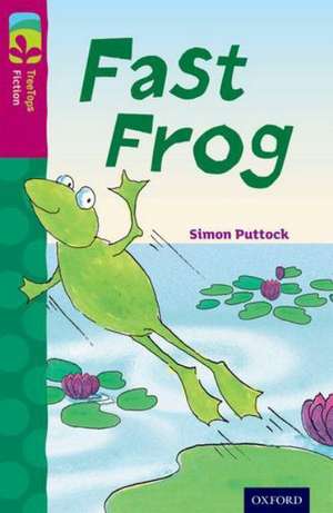 Oxford Reading Tree TreeTops Fiction: Level 10 More Pack B: Fast Frog de Simon Puttock