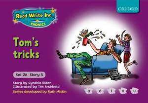 Read Write Inc. Phonics: Fiction Set 2A (Purple): Tom's tricks de CYNTHIA RIDER