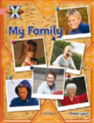 Project X: My Family: My Family de Emma Lynch