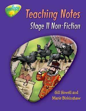 Oxford Reading Tree: Level 11: TreeTops Non-Fiction: Teaching Notes de Gill Howell