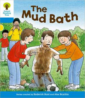 Oxford Reading Tree: Level 3: First Sentences: The Mud Bath de Roderick Hunt