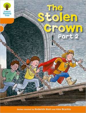 Oxford Reading Tree: Level 6: More Stories B: The Stolen Crown Part 2 de Roderick Hunt