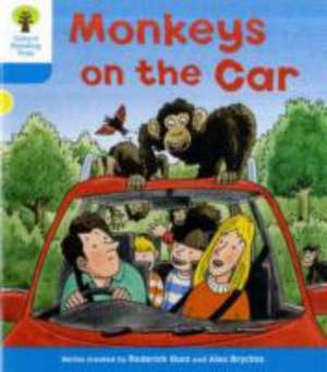 Oxford Reading Tree: Level 3: Decode and Develop: Monkeys on the Car de Roderick Hunt