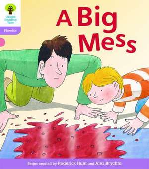 Oxford Reading Tree: Level 1+: Floppy's Phonics Fiction: A Big Mess de Roderick Hunt