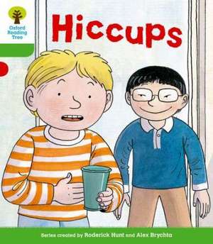 Oxford Reading Tree: Level 2 More a Decode and Develop Hiccups de Roderick Hunt