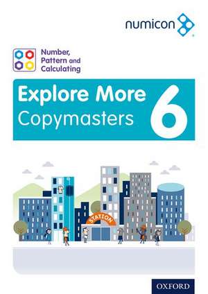 Numicon: Number, Pattern and Calculating 6 Explore More Copymasters de Adella Osborne