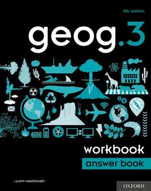 geog.3 Workbook Answer Book de Justin Woolliscroft