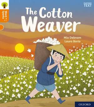 Oxford Reading Tree Word Sparks: Level 6: The Cotton Weaver de James Clements