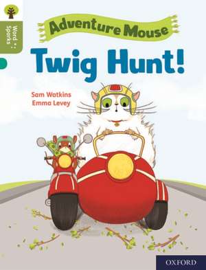 Oxford Reading Tree Word Sparks: Level 7: Twig Hunt! de Sam Watkins