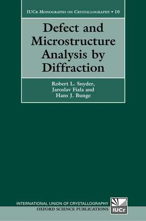 Defect and Microstructure Analysis by Diffraction de Robert Snyder