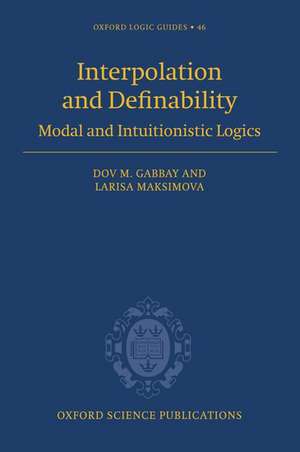 Interpolation and Definability: Modal and Intuitionistic Logics de Dov M. Gabbay