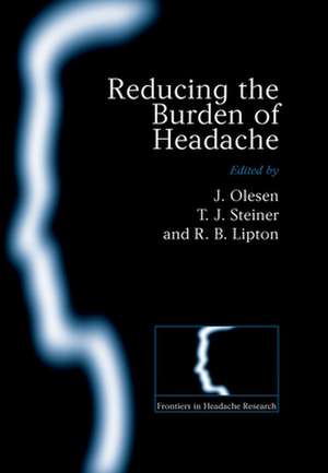 Reducing the Burden of Headache de Jes Olesen