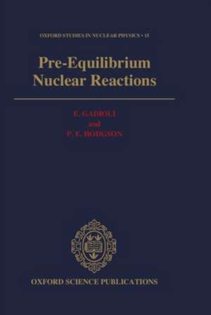 Pre-Equilibrium Nuclear Reactions de E. Gadioli