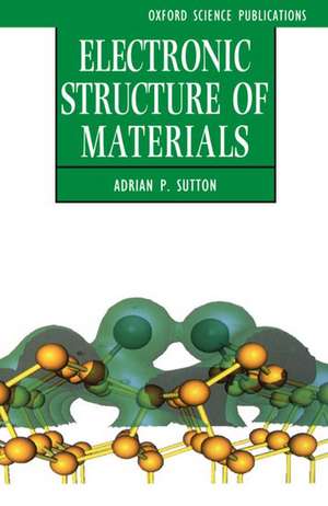 Electronic Structure of Materials de Adrian P. Sutton