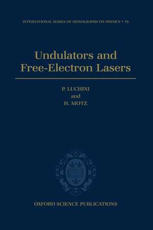 Undulators and Free-Electron Lasers de P. Luchini