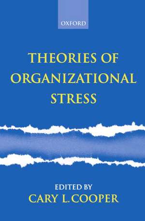 Theories of Organizational Stress de Cary L. Cooper