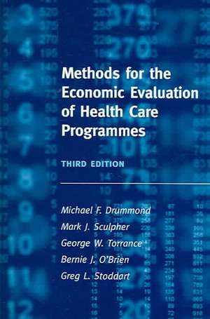 Methods for the Economic Evaluation of Health Care Programmes de Michael F. Drummond