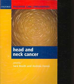 Palliative care consultations in head and neck cancer de Sara Booth