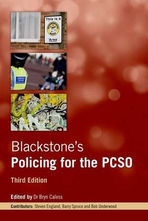 Blackstone's Policing for the PCSO de Bryn Caless