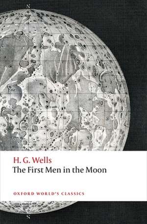 The First Men in the Moon de H. G. Wells