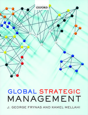 Global Strategic Management de Jedrzej George Frynas