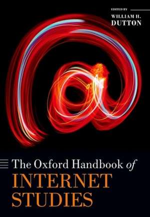 The Oxford Handbook of Internet Studies de William H. Dutton