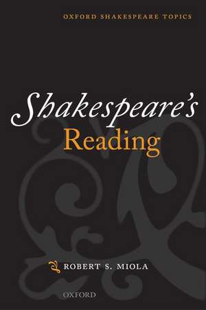 Shakespeare's Reading de Robert S. Miola