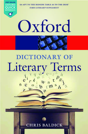 The Oxford Dictionary of Literary Terms de Chris Baldick