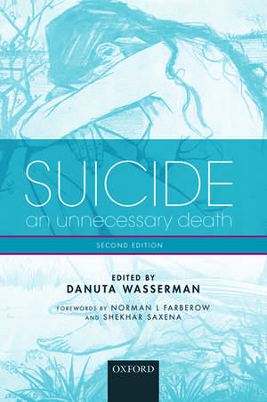 Suicide: An unnecessary death de Danuta Wasserman