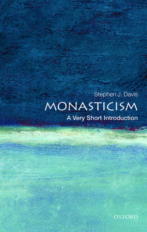 Monasticism: A Very Short Introduction de Stephen J. Davis