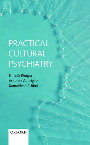 Practical Cultural Psychiatry de Dinesh Bhugra