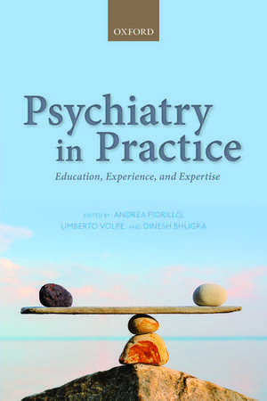 Psychiatry in Practice: Education, Experience, and Expertise de Andrea Fiorillo