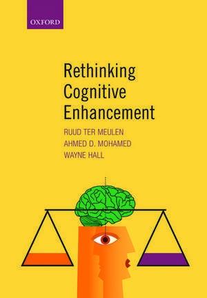 Rethinking Cognitive Enhancement de Ruud ter Meulen