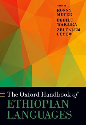 The Oxford Handbook of Ethiopian Languages de Ronny Meyer