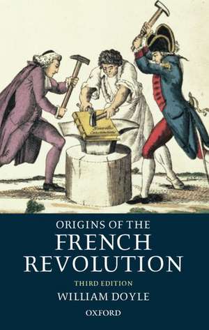 Origins of the French Revolution de William Doyle