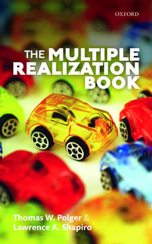 The Multiple Realization Book de Thomas W. Polger