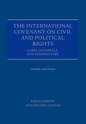 The International Covenant on Civil and Political Rights: Cases, Materials, and Commentary de Sarah Joseph