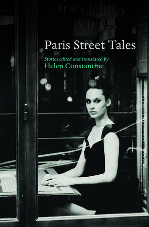 Paris Street Tales de Helen Constantine