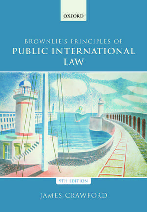 Brownlie's Principles of Public International Law de James Crawford