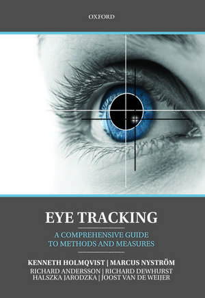 Eye Tracking: A comprehensive guide to methods and measures de Kenneth Holmqvist