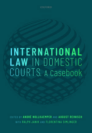 International Law in Domestic Courts: A Casebook de André Nollkaemper