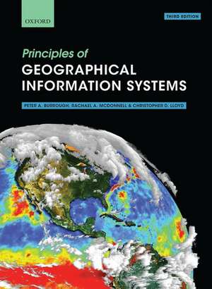 Principles of Geographical Information Systems de The late Professor Peter A. Burrough